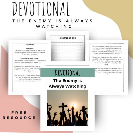 Daily Devotional: The Enemy is Always Watching